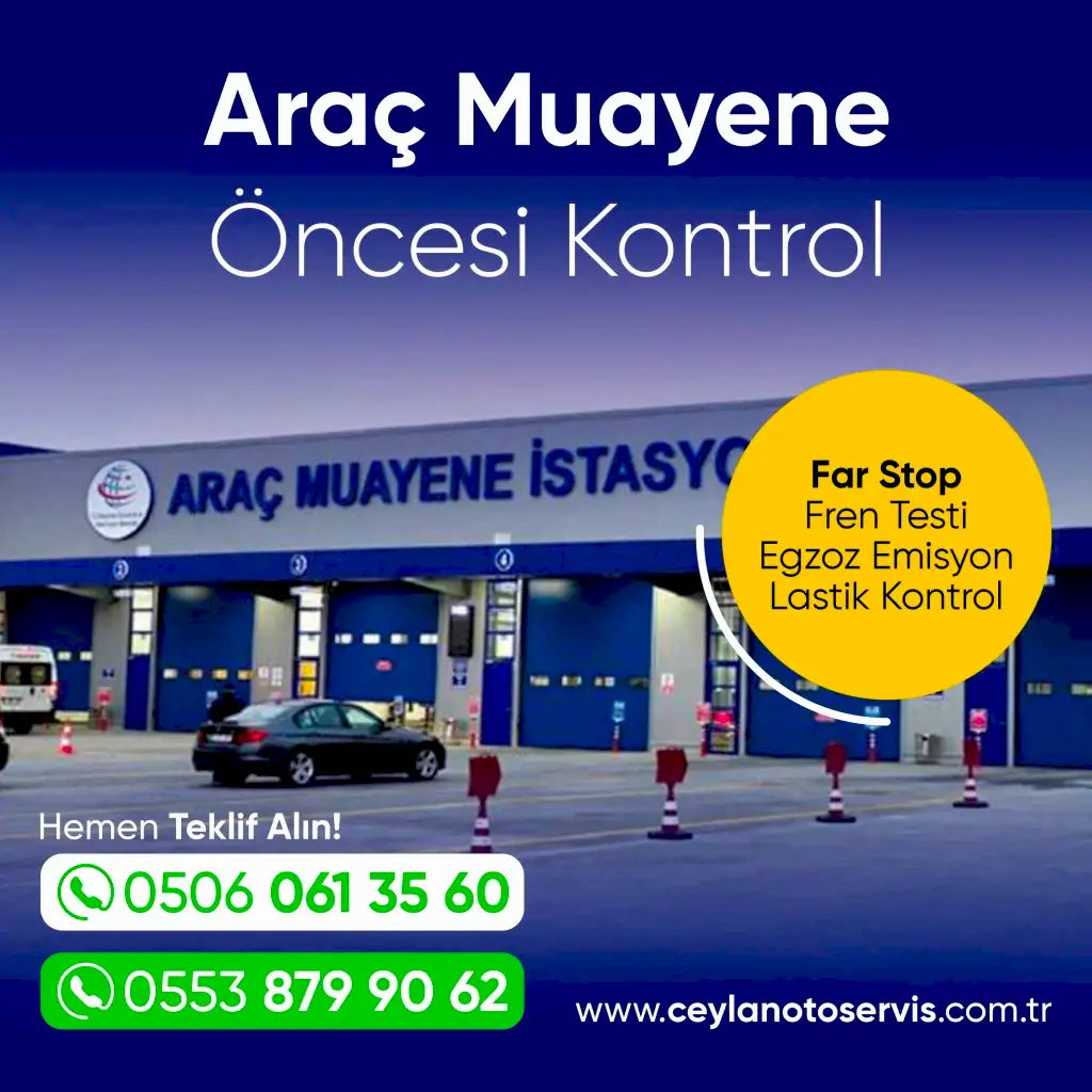 Araç muayene öncesi kontrol